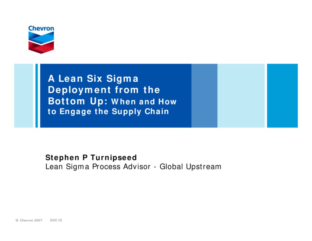 A Lean Six Sigma Deployment from the Bottom Up: When and How to Engage ...