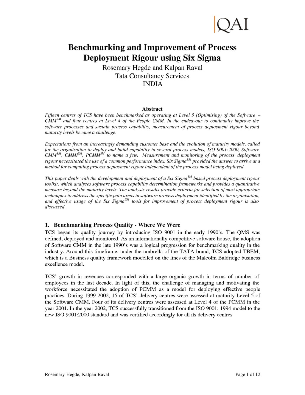 Benchmarking and Improvement of Process Improvement Rigour Using Six ...