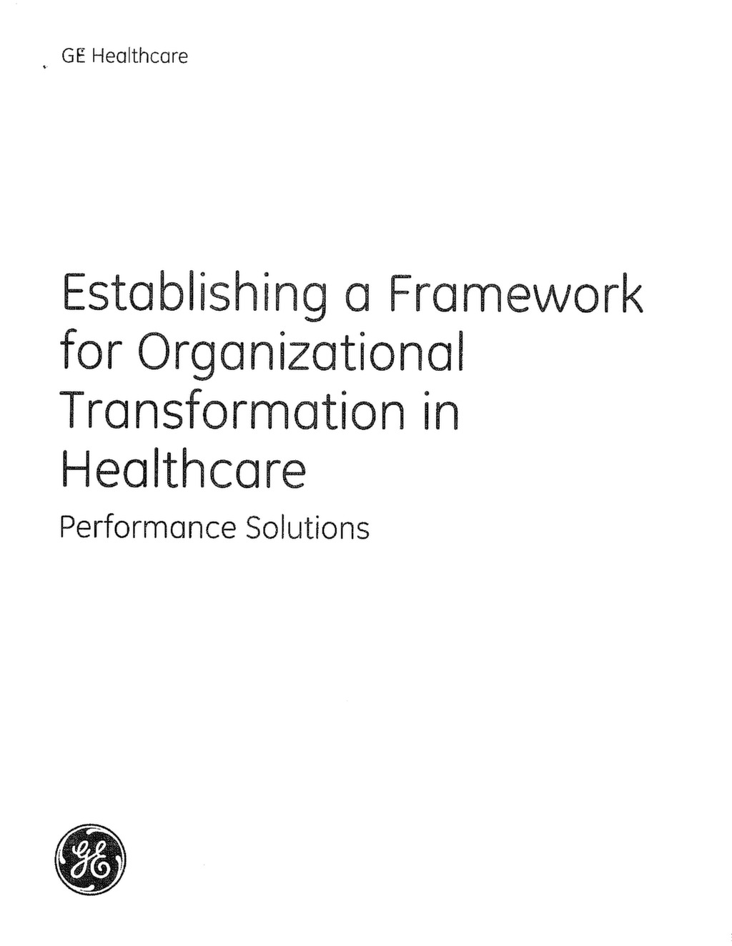 Establishing a Framework for Organizational Transformation in