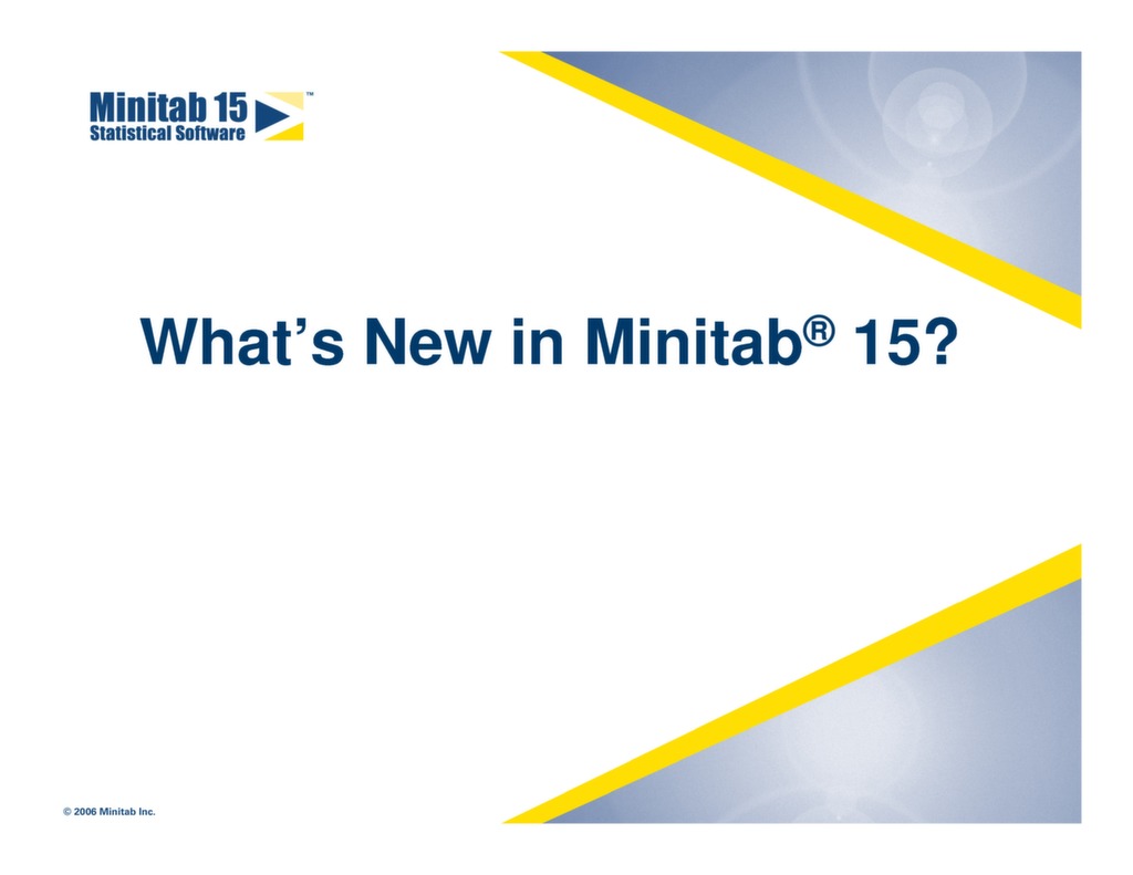What's New in Minitab 15 — ISSSP for Lean Six Sigma