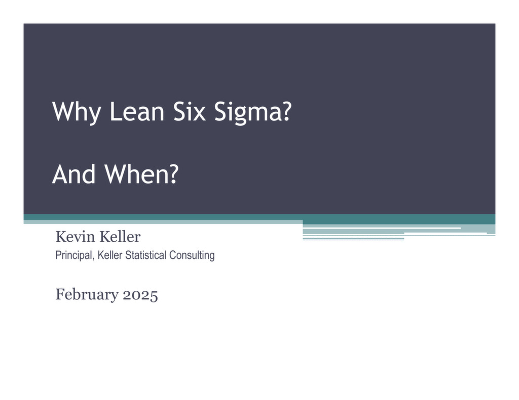 Why Lean Six Sigma? And When? — ISSSP for Lean Six Sigma