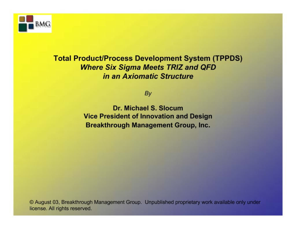 Total Product/Process Development System (TPPDS) Where Six Sigma Meets ...